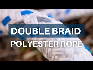Double Braid Polyester Rope | Highlights | Tips | Safety