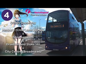 [Full Route Visual 快鏡行車] First Bus Bristol route 4 (to City Centre 往市中心)