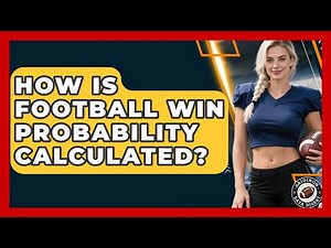 How Is Football Win Probability Calculated? - Gridiron Data Digest