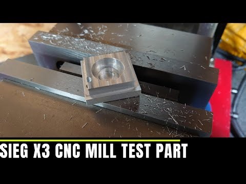 SIEG X3 CNC Mill First Test Part