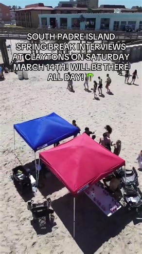 SOUTH PADRE ISLAND SPRING BREAK INTERVIEWS AT CLAYTONS ON SATURDAY MARCH 14TH! WILL BE THERE ALL