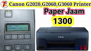 How To Fix Canon G2020 Paper Jam Problem | Error 1300 Solutions | Error Code 1300