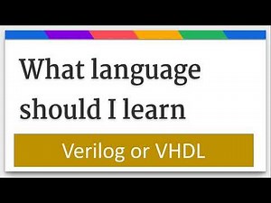 What language should I learn, Verilog or VHDL ??