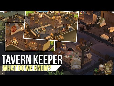 Tavern Keeper: What do we know so far?
