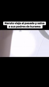 Naruto viaja al pasado y salva a sus padres de kurama | Clan Namikaze