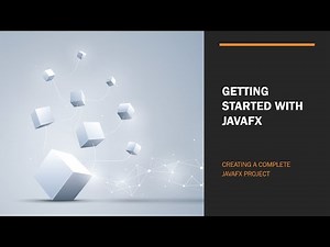 Getting started with JavaFX - Building a more complex application