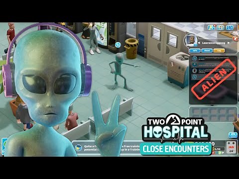 Two Point Hospital : exposing Alien infiltrators