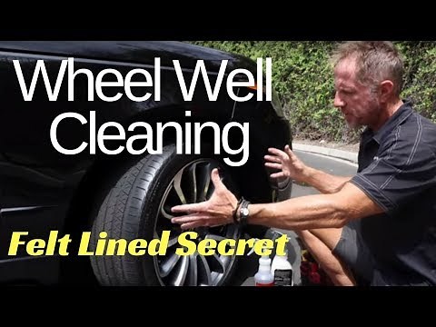 Wheel Well Cleaning: Felt lined wheel wells and wheel arches