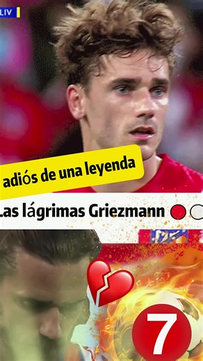 #soccer #tiktokcampaign ¡El perdón más amargo de la historia del fútbol! Griezmann rompe a llorar en su adiós definitivo#griezmann #atleticodemadrid #atleti