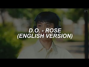 [with MV] D.O. (디오) - 'Rose (English Version)' Lyrics