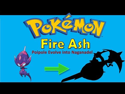 Pokemon Fire Ash | How To Evolve Poipole into Naganadel! |