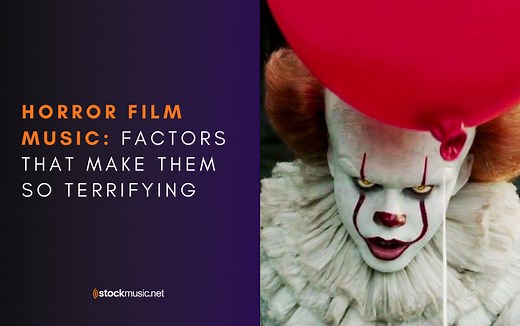 Horror Film Music: Factors That Make Them So Terrifying | Stockmusic.net