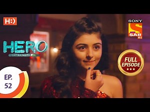 Hero - Gayab Mode On - Ep 52 - Full Episode - 16th February, 2021