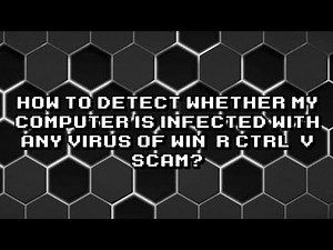 Detecting Win+R Ctrl+V Scam Virus on Your Computer: Easy Steps!