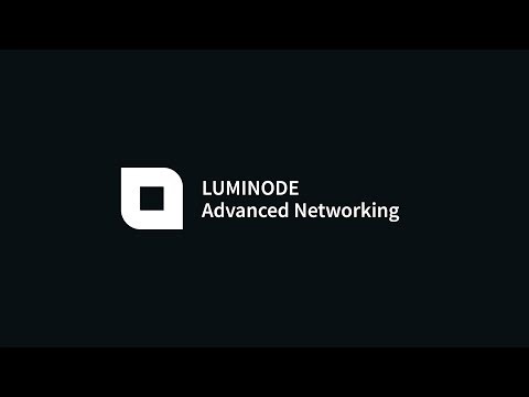 LumiNode | Advanced Networking