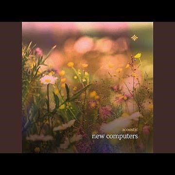 new computers (acoustic)