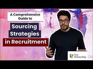 A Comprehensive Guide to Sourcing Strategies in Recruitment