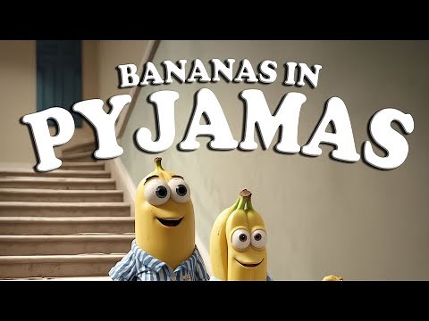 BANANAS IN PYJAMAS | Nursery Rhyme