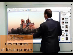 Smart Notebook : Utiliser des images et les organiser.