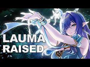 LAUMA RAISED! Let's See What She Can Do! (Genshin Impact)