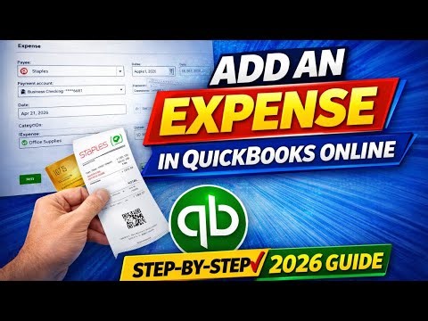 How to Add an Expense in QuickBooks Online (2026) | Step-by-Step Full Guide