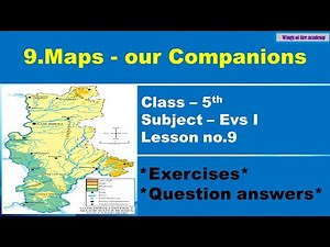 9.Maps - our Companions | Class 5th Evs 1 | Lesson no.9 | Maps - our Companions Question and Answers