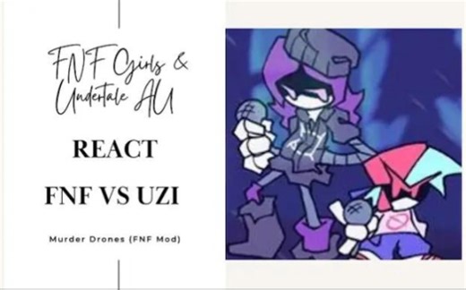 FNF Girls & Undertale AU React - FNF VS Uzi Murder Drones (FNF Mod)
