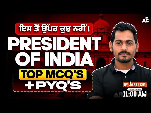 President of India Explained | Top MCQs & Previous Year Questions | Special Class By Jassi Sir