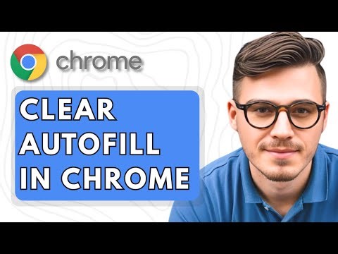 How To Clear Autofill In Google Chrome [2025 Guide]
