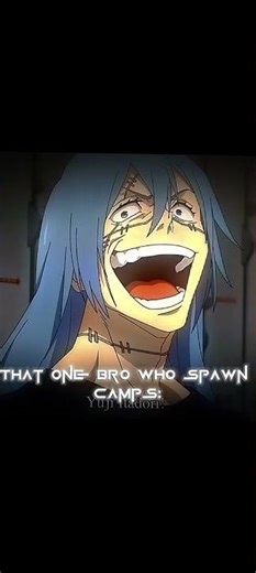 spawn camper #anime #edit #jjk