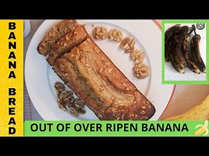 How to make Banana Bread out of Over Ripen Banana / Easy Banana Loaf Recipe