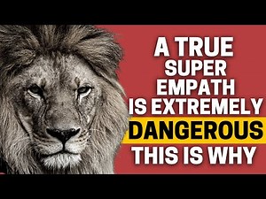 7 Reasons Why A True Super Empath is Extremely Dangerous