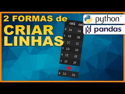 Python PANDAS - Duas formas de CRIAR linhas