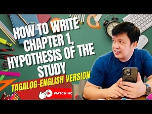 HOW TO WRITE CHAPTER 1, HYPOTHESIS OF THE STUDY