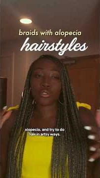 braids with alopecia hairstyles | hair as art ep 4