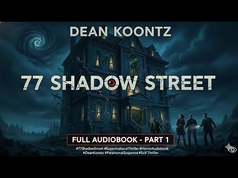77 Shadow Street | Full Audiobook #1 | Supernatural Thriller | Dark Secrets of the Pendleton