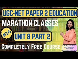 Marathon Class |Unit 8 -Part 2 |Concept with PYQs Video Lecture | Crash Course for UGC NET Education