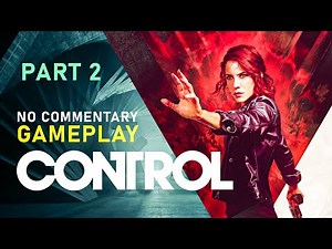 CONTROL Walkthrough Gameplay Part 2