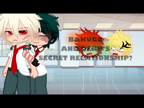 BAKUGO AND DEKU’S SECRET RELATIONSHIP?||MHA/BNHA||BKDK🧡💚||SECRET RELATIONSHIP AU!||ANGST||GCMM||