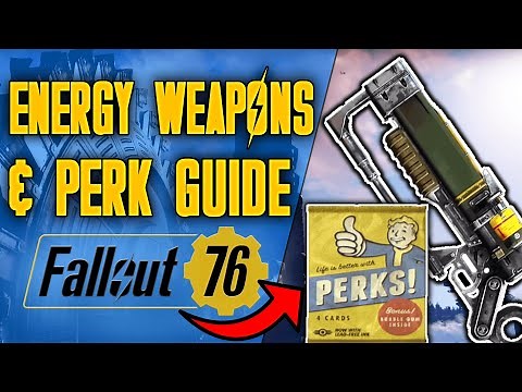 Fallout 76 Energy Weapons and Perks Guide