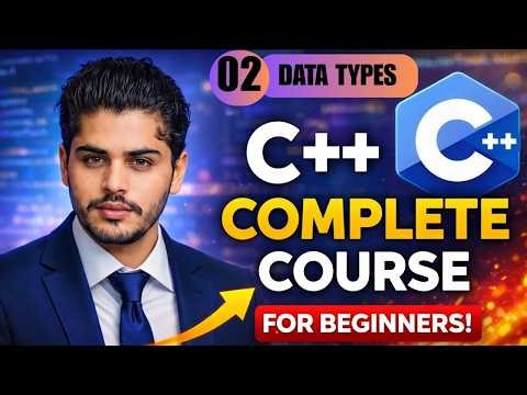 Class 02 C++ Data Types Tutorial | No Confusion After This Video