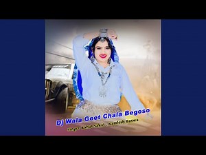 Dj Wala Geet Chala Begoso