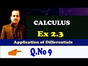 B.Sc/ADS Calculus, Exercise 2.3 (Q.No 9) || Application of Differentials ||