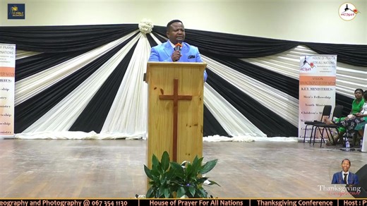 Thanksgiving Conference 2025 | Guest Speaker Apostle N. Rathebe | Sat 13 December 2025 | | House of Prayer For All Nations