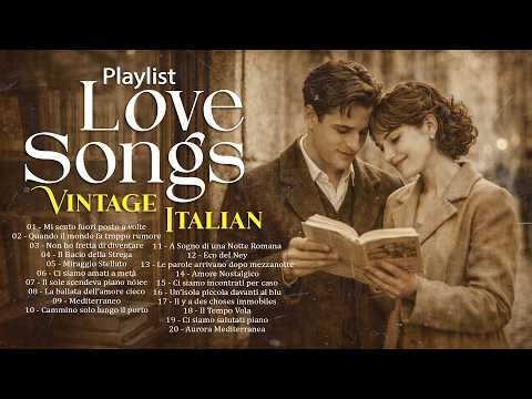 Timeless Italian Love Songs 🎶 1960s Romantic Music & Dolce Vita Nostalgia Playlist