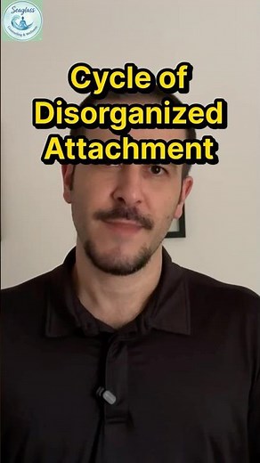 The toxic cycle of disorganized attachment #attachmentstyles #anxiety #psychology
