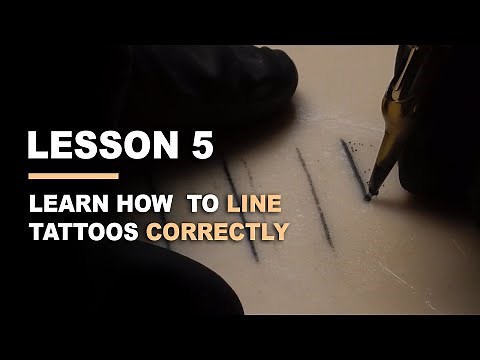 HOW TO TATTOO - LESSON 5 - How To Line Tattoos Correctly