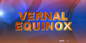 Goodbye winter, hello spring: The Vernal Equinox explained