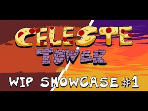 Celeste tower WIP showcase #1