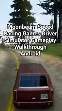 Moonbeam Speed Racing Games Driver Simulator Gameplay Walkthrough Android